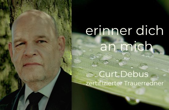 Freier Trauerredner & Grabredner Curt Debus Freier Trauerredner & Grabredner Curt Debus